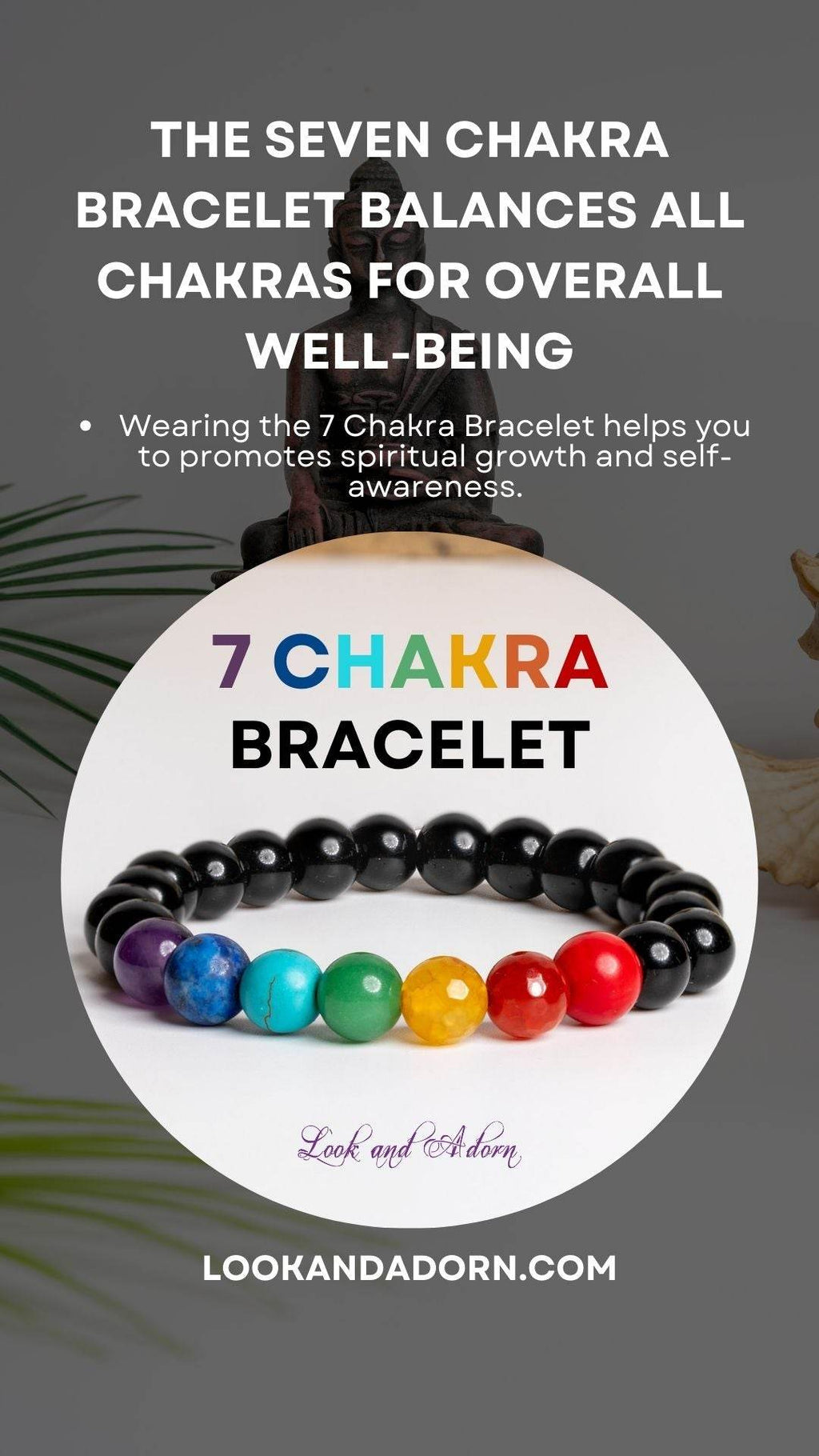 7 chakra bracelet designed by LOOK AND ADORN featuring vibrant gemstones for spiritual balance and well-being