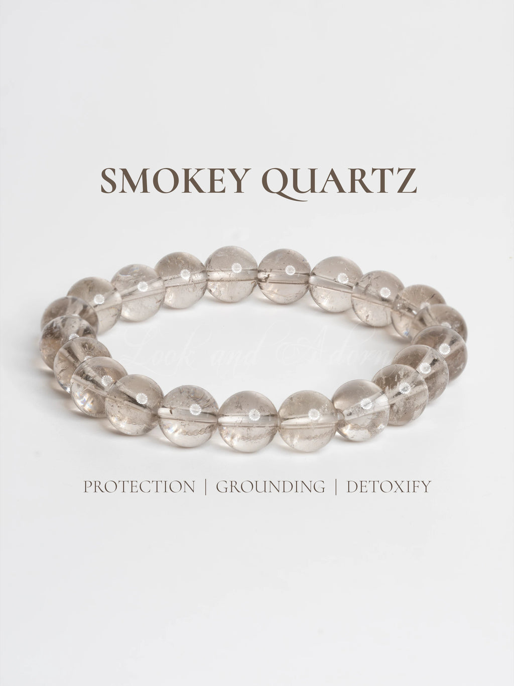 Smokey quartz bracelet designed by LOOK AND ADORN for protection and grounding energy